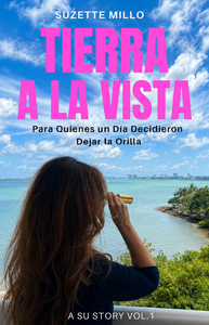 Tierra a la Vista by Suzette Millo